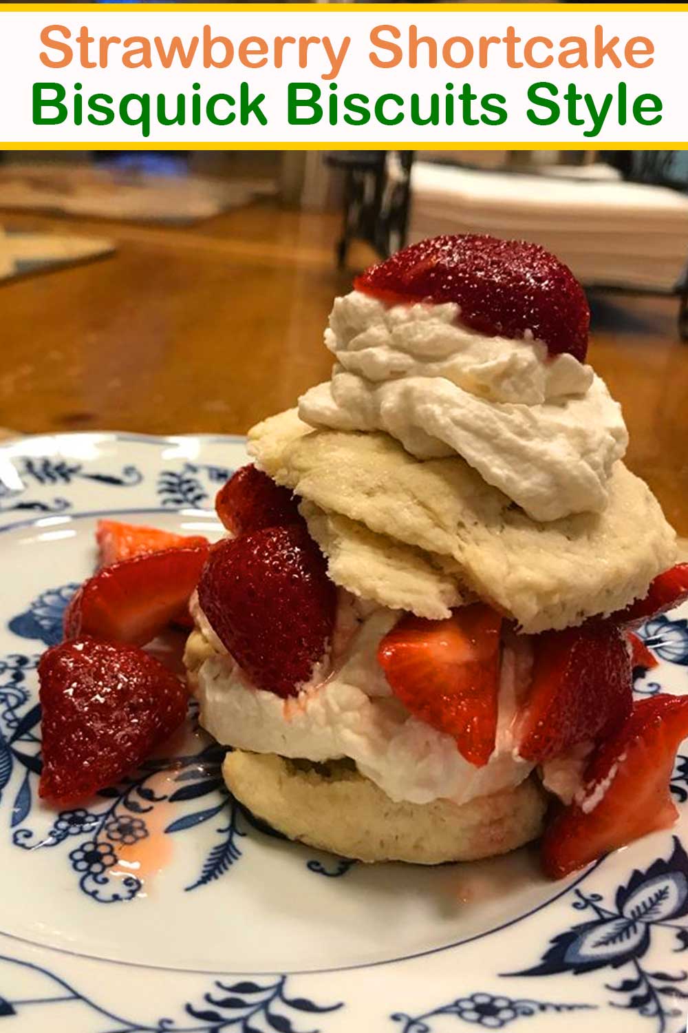 Strawberry Shortcake Bisquick Biscuits Style