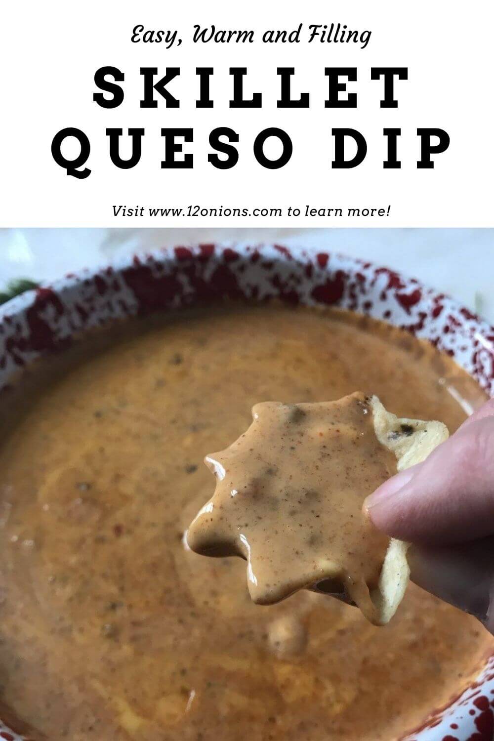 Skillet Queso Dip, Easy, Warm and Filling