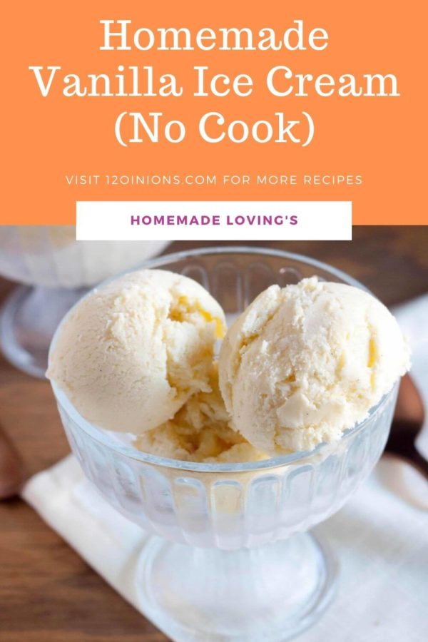 Homemade Vanilla Ice  Cream  No Cook 