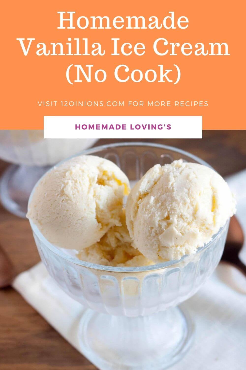 Homemade Vanilla Ice Cream (No Cook)