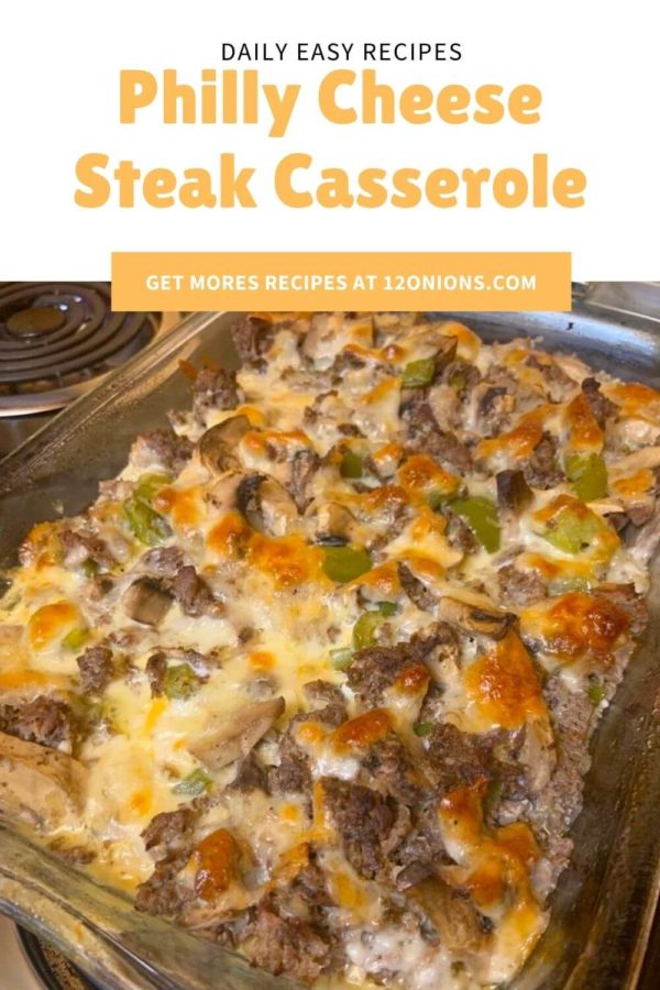 Philly Cheese Steak Casserole