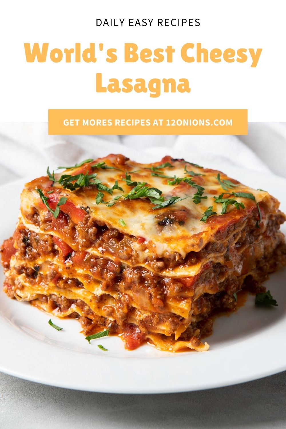 World's Best Cheesy Lasagna