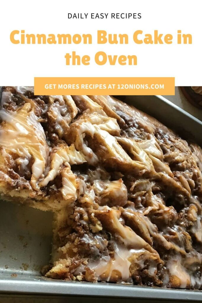 Cinnamon Bun Cake in the Oven