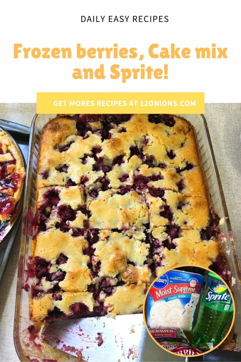 Frozen berries, Cake mix, and Sprite!
