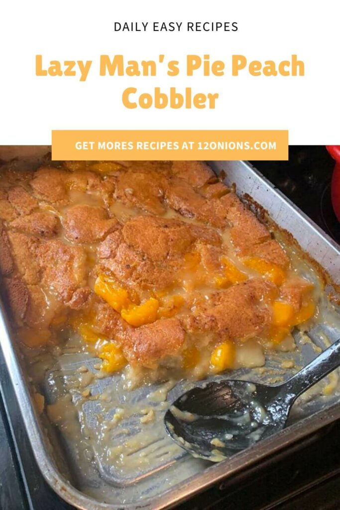 Lazy Man’s Pie Peach Cobbler