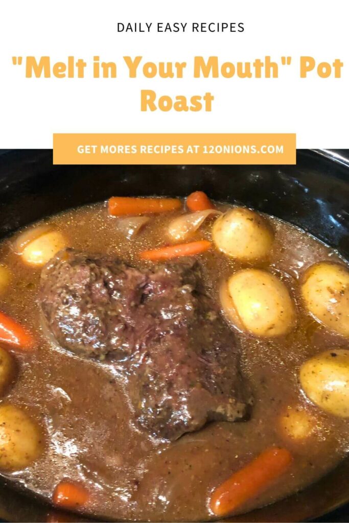Melt in Your Mouth Pot Roast