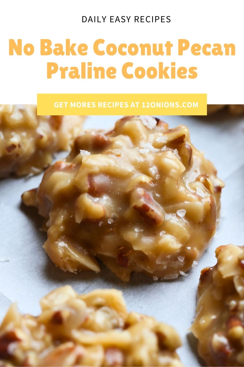 No bake coconut pecan praline cookies